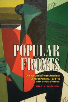 Popular Fronts : Chicago and African-American Cultural Politics, 1935-46