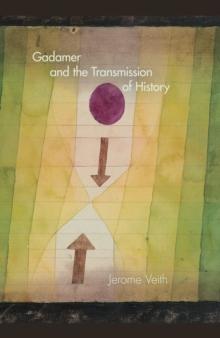 Gadamer and the Transmission of History