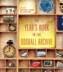 The Year's Work in the Oddball Archive