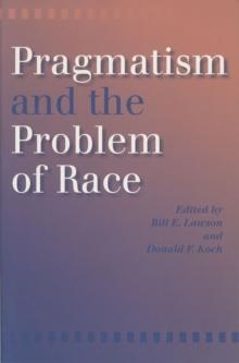 Pragmatism and the Problem of Race