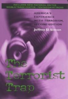 The Terrorist Trap : America's Experience with Terrorism