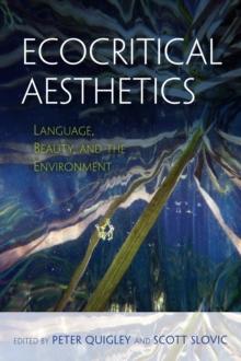 Ecocritical Aesthetics : Language, Beauty, and the Environment