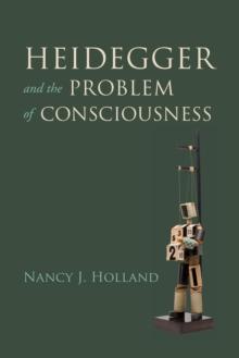 Heidegger and the Problem of Consciousness