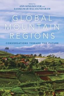 Global Mountain Regions : Conversations toward the Future