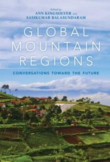 Global Mountain Regions : Conversations toward the Future