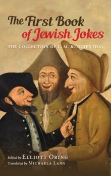 The First Book of Jewish Jokes : The Collection of L. M. Buschenthal