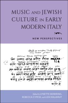 Music and Jewish Culture in Early Modern Italy : New Perspectives