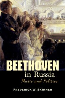 Beethoven in Russia : Music and Politics