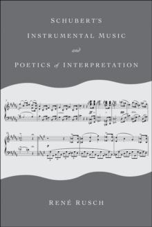 Schubert's Instrumental Music and Poetics of Interpretation