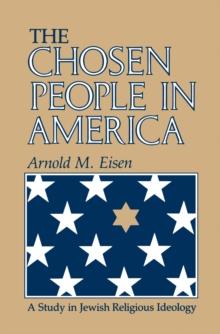 The Chosen People in America : A Study in Jewish Religious Ideology