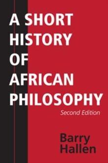 A Short History of African Philosophy, Second Edition