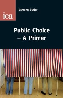 Public Choice : A Primer