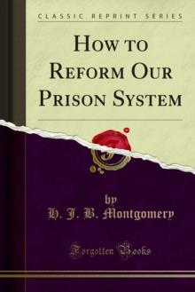 How to Reform Our Prison System