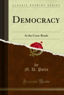 Democracy : At the Cross-Roads