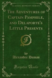 The Adventures of Captain Pamphile, and Delaporte's Little Presents