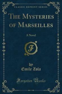 The Mysteries of Marseilles : A Novel