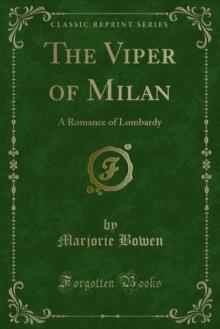 The Viper of Milan : A Romance of Lombardy