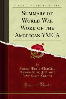 Summary of World War Work of the American YMCA