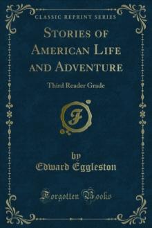 Stories of American Life and Adventure : Third Reader Grade