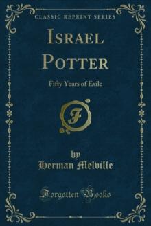 Israel Potter : Fifty Years of Exile