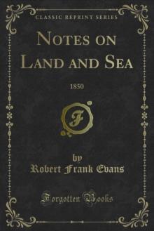 Notes on Land and Sea : 1850