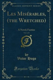 Les Miserables, (the Wretched) : A Novel; Fantine