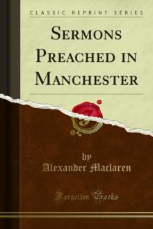 Sermons Preached in Manchester