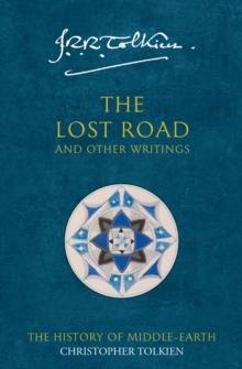 The Lost Road : And Other Writings