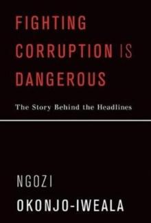 Fighting Corruption Is Dangerous : The Story Behind the Headlines