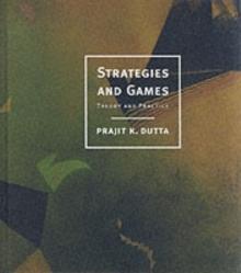 Strategies and Games : Theory and Practice