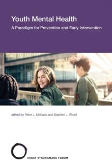 Youth Mental Health : A Paradigm for Prevention and Early Intervention