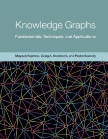 Knowledge Graphs : Fundamentals, Techniques, and Applications