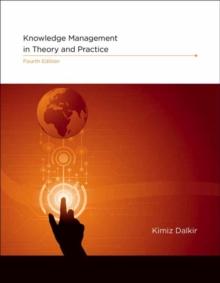 Knowledge Management in Theory and Practice