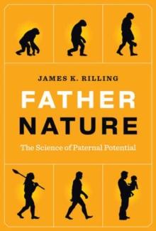 Father Nature : The Science of Paternal Potential