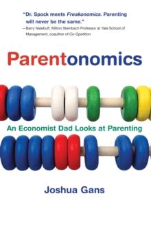 Parentonomics : An Economist Dad Looks at Parenting