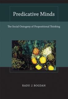 Predicative Minds : The Social Ontogeny of Propositional Thinking