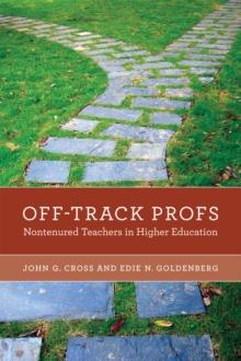 Off-Track Profs : Nontenured Teachers in Higher Education