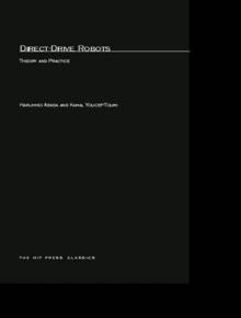 Direct-Drive Robots : Theory and Practice