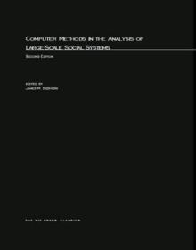 Computer Methods in the Analysis of Large-Scale Social Systems