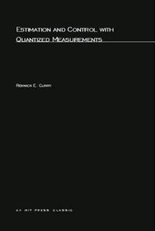 Estimation and Control with Quantized Measurements