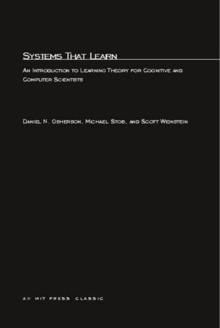 Systems That Learn : An Introduction to Learning Theory for Cognitive and Computer Scientists