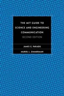 MIT Guide to Science and Engineering Communication, second edition