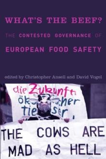 What's the Beef? : The Contested Governance of European Food Safety