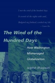 The Wind of the Hundred Days : How Washington Mismanaged Globalization