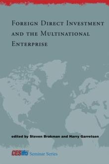 Foreign Direct Investment and the Multinational Enterprise