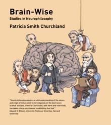 Brain-Wise : Studies in Neurophilosophy