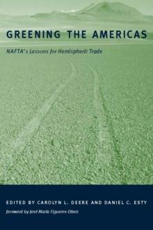 Greening the Americas : NAFTA?s Lessons for Hemispheric Trade