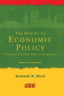 The Making of Economic Policy : A Transaction-Cost Politics Perspective