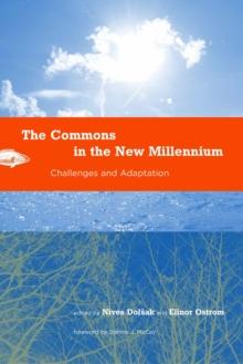 The Commons in the New Millennium : Challenges and Adaptation