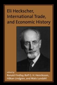 Eli Heckscher, International Trade, and Economic History